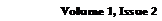 Text Box: Volume 1, Issue 2