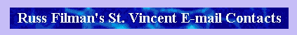 Russ Filman's St. Vincent E-mail Contacts