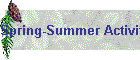 Spring-Summer Activities