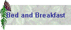 Bed and Breakfast