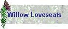 Willow Loveseats